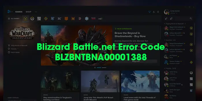 Blizzard Battle.net error code BLZBNTBNA00001388